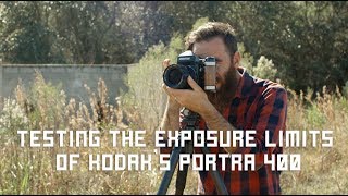 Testing The Exposure Limits Of Kodaks Portra 400 Film [upl. by Rebhun]