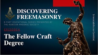 Episode 4 The Fellow Craft Degree Education by Rubicon Masonic Society [upl. by Roberson519]