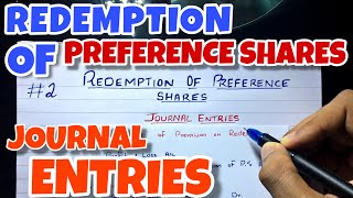 2 Redemption of Preference Shares  Journal Entries By Saheb Academy  BCOM  BBA  CA INTER [upl. by Naliorf]