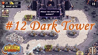 Kingdom Rush Level 12  The Dark Tower final Hard Difficulty  3 stars [upl. by Silden]