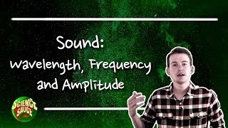 Sound Wavelength Frequency and Amplitude [upl. by Theurich]