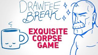 Exquisite Corpse  DRAWFEE BREAK [upl. by Harbert]