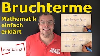 Bruchterme  Terme und Gleichungen  Mathematik  einfach erklärt  Lehrerschmidt [upl. by Vinson]