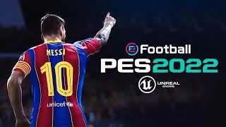 eFootball PES 2022 Official Trailer  NEXT GEN Unreal Engine [upl. by Sill]