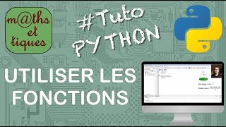 Utiliser les fonctions  Tutoriel Python 27 [upl. by Ardet318]