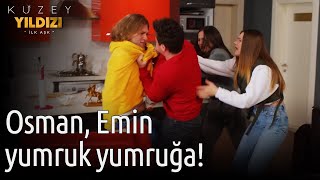 Kuzey Yıldızı İlk Aşk  Osman Emin Yumruk Yumruğa [upl. by Clarie]