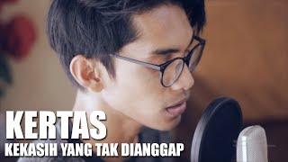 KERTAS  KEKASIH YANG TAK DIANGGAP Cover By Tereza [upl. by Idner]