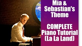 Mia amp Sebastians Theme Piano Tutorial COMPLETE VERSION  With Free Sheet Music [upl. by Refinej]