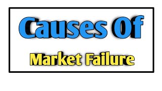 Causes Of Market Failure  SYBCOM [upl. by Segroeg905]