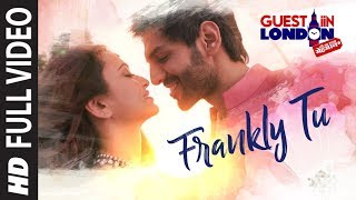 Frankly Tu Sona Nachdi Song Full Video  Guest iin London  Kartik Aaryan amp Kriti Kharbanda [upl. by Crowns]