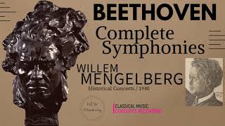 Beethoven by WMengelberg  Complete Symphonies n°123456789  NEW MASTERING Century’s rec [upl. by Ahrat]