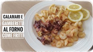 Calamari e gamberetti al forno come fritti [upl. by Siva520]