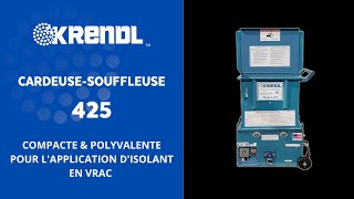 Krendl 425  cardeusesouffleuse pour isolant en vrac [upl. by Prentiss789]