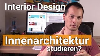 Innenarchitektur studieren gute Idee Interior Design [upl. by Rovit]