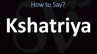 How to Pronounce Kshatriya CORRECTLY [upl. by Llemej]