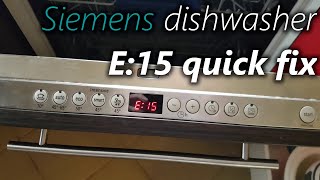 How to fix E15 in Siemens dishwasher workaround fix [upl. by Gerstein]