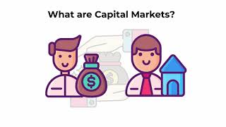 What are capital markets  Capital Markets Explained [upl. by Eidnarb]