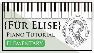 Für Elise  Easy Piano Tutorial  Elementary Level [upl. by Ssilb]