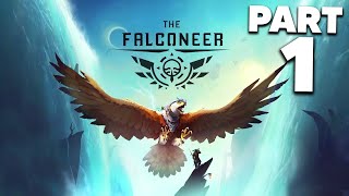 THE FALCONEER Gameplay Walkthrough Part 1  XBOX SERIES X LAUNCH GAME [upl. by Madi353]