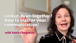 Relationship Advice  Lockdown communication  Sonia Choquette [upl. by Nnaynaffit]