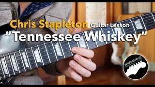 RhythmLead Guitar Lesson  Chris Stapleton quotTennesee Whiskeyquot  Chords Tabs Lyrics [upl. by Llenet]