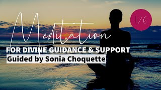 16 Meditation for Divine Guidance amp Support Guided by Sonia Choquette [upl. by Acilgna]