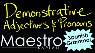 DEMONSTRATIVE ADJECTIVES and DEMONSTRATIVE PRONOUNS in Spanish [upl. by Nwahs]