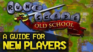 A Guide for New OldSchool RuneScape Players Full Beginner Guide [upl. by Arturo]