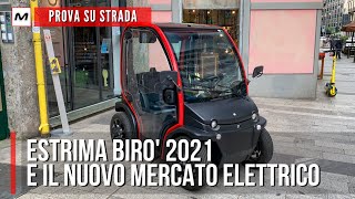 ESTRIMA BIRÒ 2021  Prova su strada verso il nuovo mercato elettrico [upl. by Ahsaet]