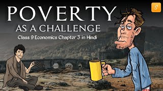 Poverty as a Challenge Class 9 Animation  Class 9 Economics Chapter 3  CBSE  NCERT [upl. by Erdnad]