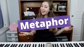 How to Write a Metaphor  Metaphor in Songwriting [upl. by Vesta]