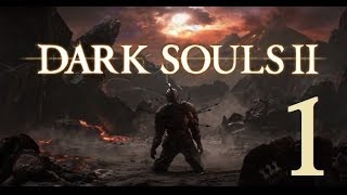 Dark Souls 2  Lets Play Part 1 Things Betwixt [upl. by Nancee917]