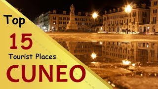 quotCUNEOquot Top 15 Tourist Places  Cuneo Tourism  ITALY [upl. by Keverne]