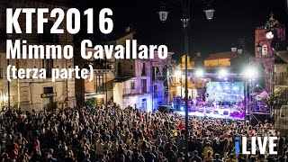 Mimmo Cavallaro  Kaulonia Tarantella Festival 2016 Terza parte [upl. by Bart]