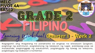 GRADE 2  FILIPINO  QUARTER 1 WEEK 2  MELC PIVOT 4A BASED WORKSHEETS  FREE DOWNLOAD PDF FILE [upl. by Abigael]