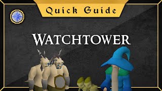 Quick Guide Watchtower [upl. by Erle]