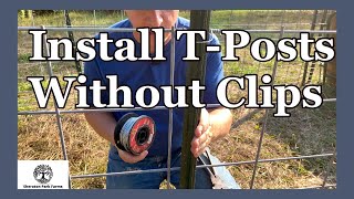 Farm Fencing Hack  Never Use TPost Clips Again Official Video [upl. by Bekki]