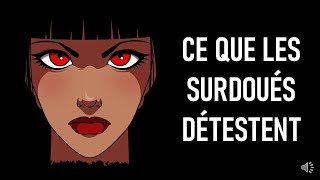 CE QUE LES SURDOUÉS DÉTESTENT [upl. by Sivehc]