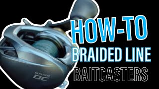 How To Spool Baitcast Reels Braided Line [upl. by Akeemaj585]