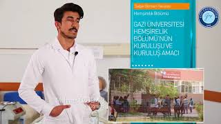 Gazi Üniversitesi Hemşirelik Bölümü Tanıtımı [upl. by Annayram]