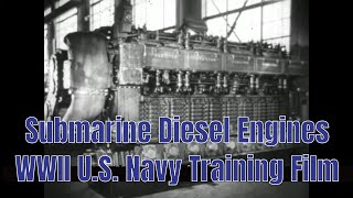 SUBMARINE DIESEL ENGINES WWII US NAVY TRAINING FILM FAIRBANKS MORSE 17984 [upl. by Huesman]