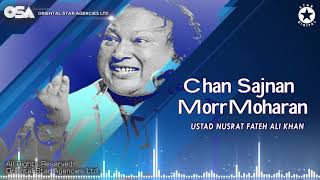 Chan Sajnan Morr Moharan  Nusrat Fateh Ali Khan  complete full version  OSA Worldwide [upl. by Aryhs528]