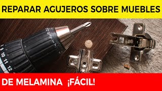 Reparar Agujeros sobre Muebles de Melamina 🧰 [upl. by Izmar62]