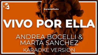 Vivo Por Ella  Andrea Bocelli amp Marta Sanchez  LETRA  INSTRUMENTAL KARAOKE [upl. by Bevus514]