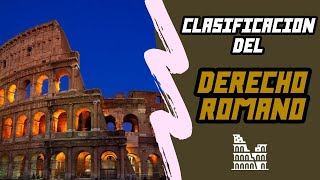 DERECHO ROMANO  tema 5 quotClasificación del Derecho Romanoquot [upl. by Given885]