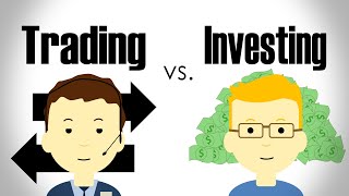 The Difference Between Trading and Investing [upl. by Lupien]