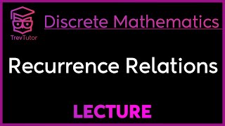 RECURRENCE RELATIONS  DISCRETE MATHEMATICS [upl. by Zeus]