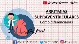 ARRITMIAS SUPRAVENTRICULARES  como diferenciarlas [upl. by Moorish]