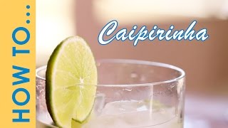 How To Make Caipirinha Cocktail  Caipirinha Cocktail Recipe Brazilian Drink Caipirinha [upl. by Sisi]