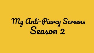 AntiPiracy Screens Season 2 All Screens Complination [upl. by Jessamyn]